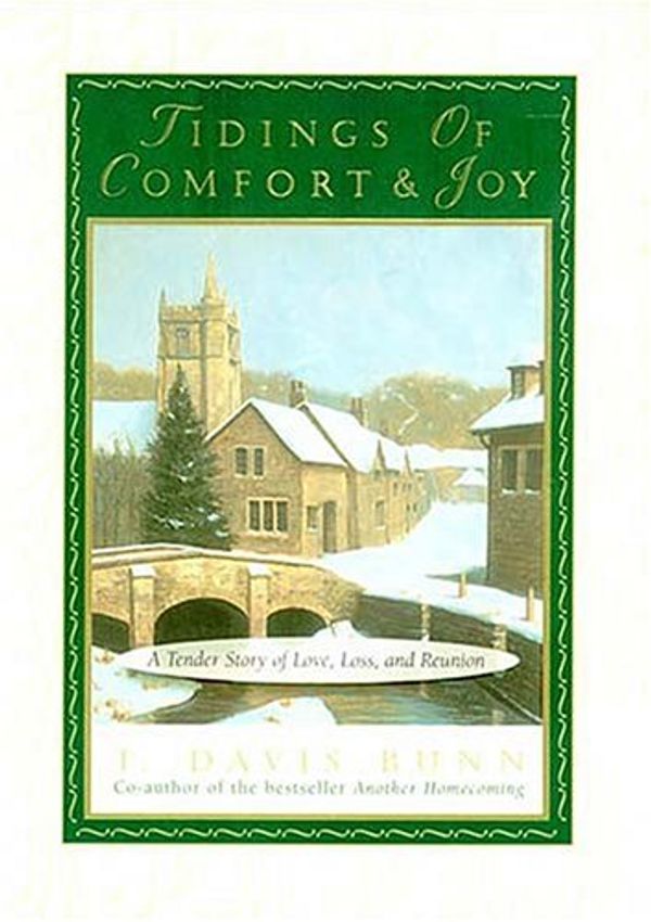 Cover Art for 0020049072035, Tidings of Comfort & Joy by T. Davis Bunn