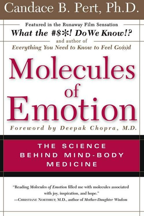 Cover Art for 9780684846347, Molecules of Emotion: Why You Feel the Way You Feel by Candace B. Pert