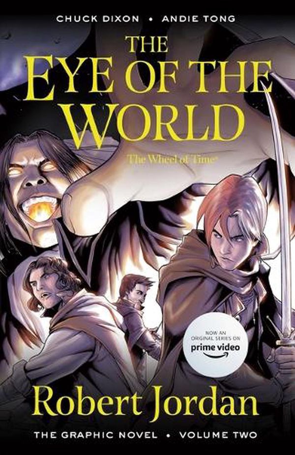 Cover Art for 9781250900005, The Eye of the World: the Graphic Novel, Volume Two (Wheel of Time: The Graphic Novel, 2) by Jordan, Robert, Dixon, Chuck