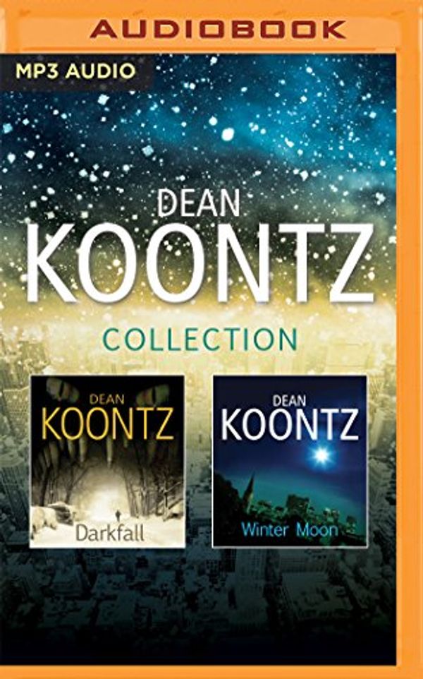 Cover Art for 9781522611738, Dean Koontz Collection: Darkfall & Winter Moon by Dean R. Koontz