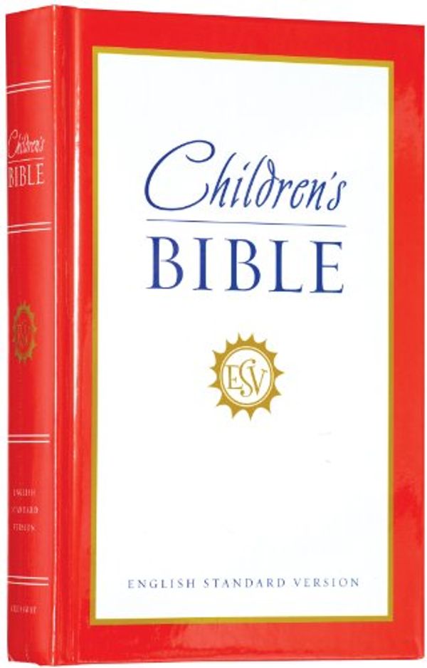 Cover Art for 9781433527258, ESV Children's Bible by Crossway Bibles
