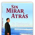 Cover Art for 9781596142282, No Turning Back - Spanish: Sin Mirar Atras Un Testimonio de Las Misericordia [Spanish] by Fr Donald Calloway
