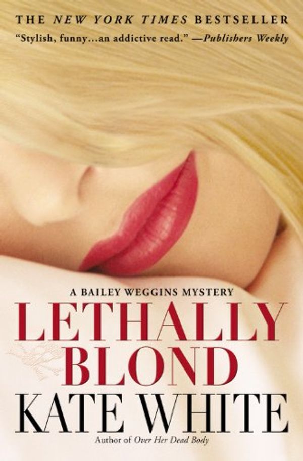 Cover Art for 9780446196901, Lethally Blond by Kate White