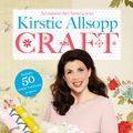 Cover Art for 9781444737585, Kirstie Allsopp Craft by Kirstie Allsopp