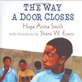 Cover Art for 9780805064773, The Way a Door Closes by Hope Anita Smith