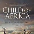 Cover Art for B072172PL6, Child Of Africa by T.m. Clark