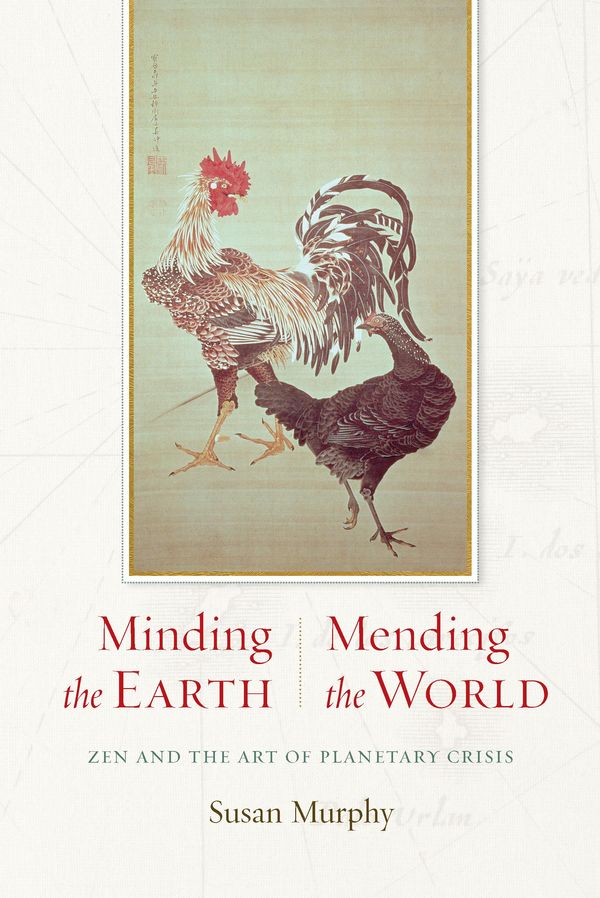 Cover Art for 9781619023819, Minding the Earth, Mending the World by Susan Murphy