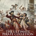 Cover Art for 9781475323627, The Ultimate Pirate Collection: Blackbeard, Francis Drake, Captain Kidd, Captain Morgan, Grace O'Malley, Black Bart, Calico Jack, Anne Bonny, Mary Read, Henry Every and Howell Davis by Charles River Editors