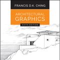Cover Art for 9781119035664, Architectural Graphics (6th Edition) by Francis D. k. Ching