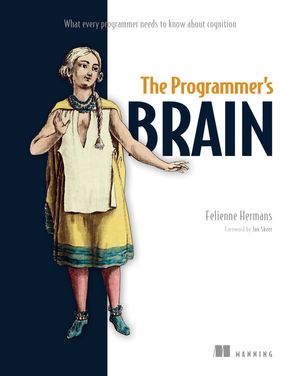 Cover Art for 9781638356059, The Programmer's Brain by Felienne Hermans