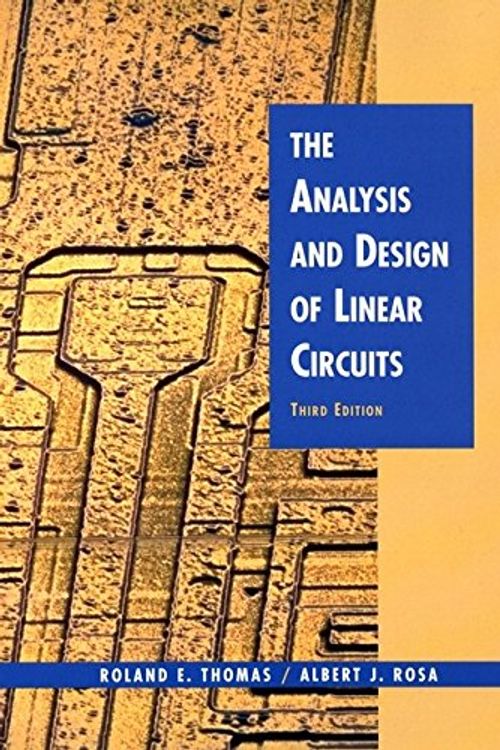 Cover Art for 9780471386797, The Analysis and Design of Linear Circuits by Roland E. Thomas