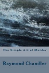 Cover Art for 9781974306145, The Simple Art of Murder by Raymond Chandler