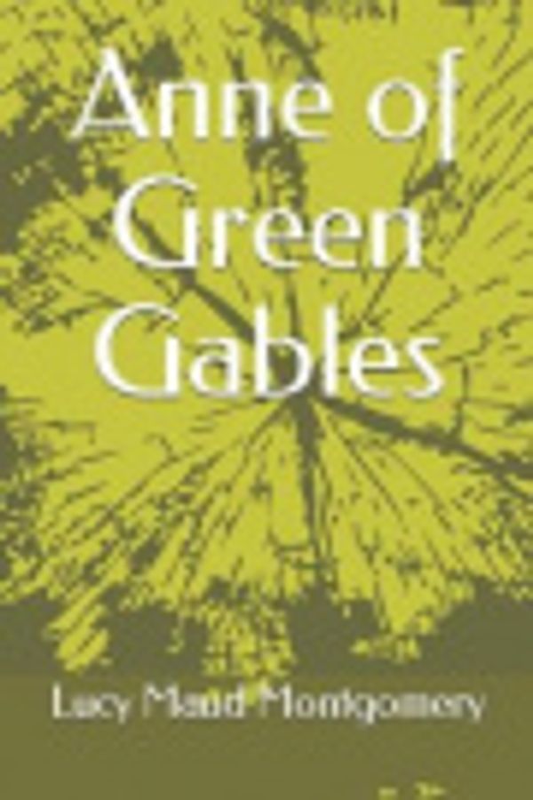 Cover Art for 9781698924755, Anne of Green Gables by Lucy Maud Montgomery