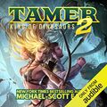 Cover Art for B079RMKLZ6, Tamer: King of Dinosaurs 2 by Michael-Scott Earle