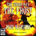 Cover Art for 9781740303989, The Third Day, the Frost: Unabridged by John Marsden