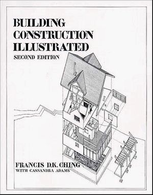 Cover Art for 9780471288855, Building Construction Illustrated, 2nd Edition by Francis D. k. Ching
