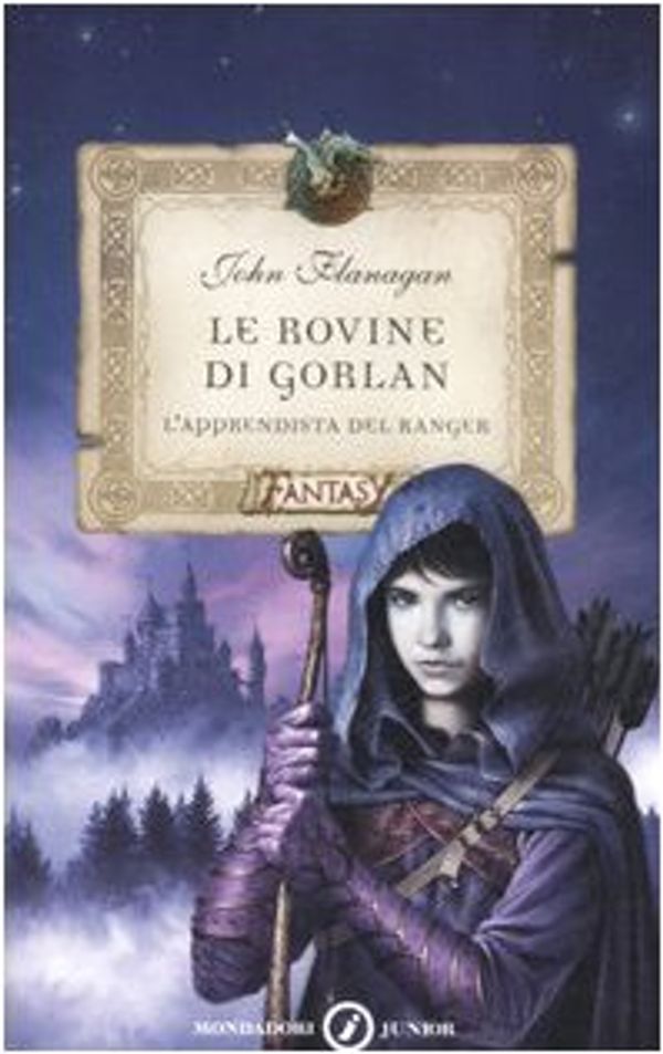 Cover Art for 9788804565055, Le rovine di Gorlan. L'apprendista del ranger by John Flanagan