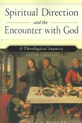 Cover Art for 9780809142941, Spiritual Direction and the Encounter with God by William A Barry Sj