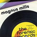 Cover Art for B01M23RUH5, The Forensic Records Society by Magnus Mills