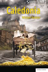 Cover Art for 9781408136270, Caledonia by Alistair Beaton