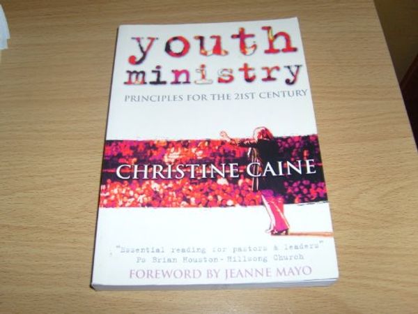 Cover Art for 9780957871915, Youth Ministry by Christine Caine