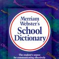 Cover Art for 0081413003802, Merriam-Webster's School Dictionary by Merriam-Webster