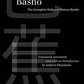 Cover Art for B0B5FVS28S, Basho: The Complete Haiku of Matsuo Basho by Basho