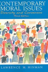 Cover Art for 9780131915503, Contemporary Moral Issues: Diversity and Consensus by Hinman, Lawrence M.