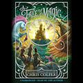 Cover Art for B07WG8Y4JN, A Tale of Magic... by Christopher Colfer
