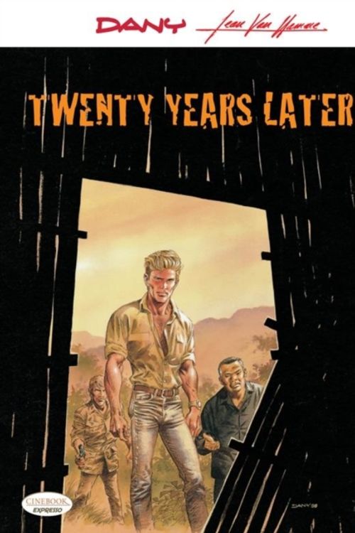 Cover Art for 9781849184151, Twenty Years Later by Jean Van Hamme, Dany