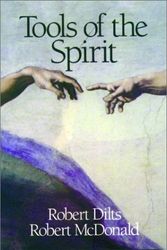 Cover Art for 9780916990404, Tools of the Spirit by Robert Dilts