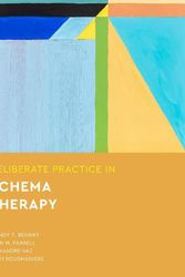 Cover Art for 9781433836022, Deliberate Practice in Schema Therapy by Joan M. Farrell, Wendy Behary