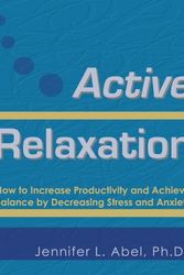 Cover Art for 9780982725702, Active Relaxation by Jennifer Lynn Abel