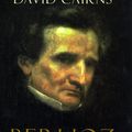 Cover Art for 9780520222007, Berlioz: Servitude and Greatness, 1832-1869 v. 2 by David Cairns