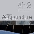 Cover Art for 9780702033001, Atlas of Acupuncture by Claudia Focks