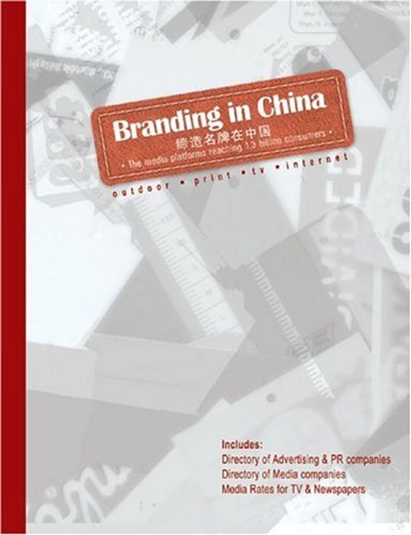 Cover Art for 9789814163057, Branding in China by China Knowledge Press Pte Ltd