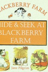 Cover Art for 9781841860138, Hide and Seek at Blackberry Farm by Jane Pilgrim