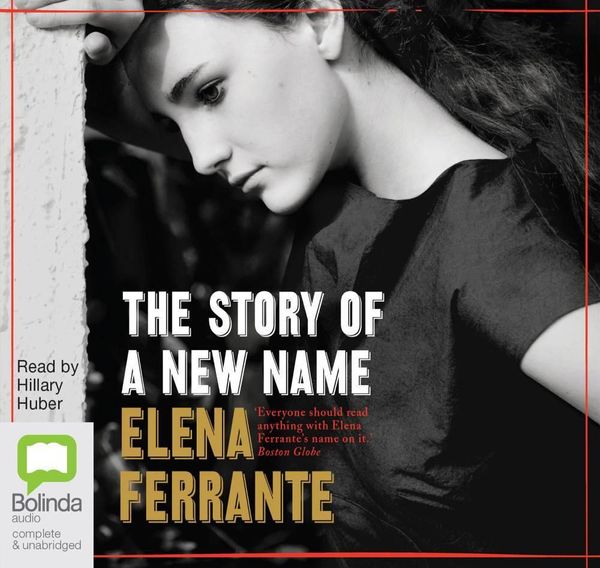 Cover Art for 9781489055217, The Story of A New Name by Elena Ferrante