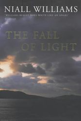 Cover Art for 9780330487016, The Fall of Light by Niall Williams
