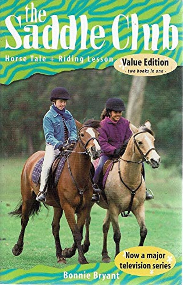 Cover Art for 9781740518000, Horse Tale + Riding Lesson - the Saddle Club by Bonnie Bryant
