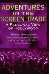 Cover Art for B00DJG5NT0, Adventures in the Screen Trade: A Personal View of Hollywood and Screenwriting by William Goldman(1996-03-01) by William Goldman