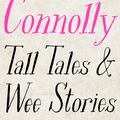 Cover Art for 9781529361360, Tall Tales and Wee Stories by Billy Connolly