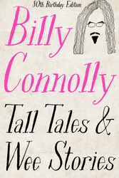 Cover Art for 9781529361360, Tall Tales and Wee Stories by Billy Connolly