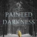Cover Art for 9781587672088, The Painted Darkness by Brian James Freeman