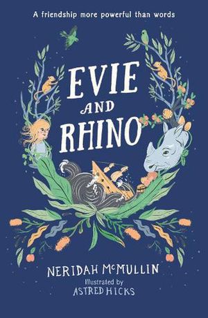 Cover Art for 9781529511154, Evie and Rhino by Neridah McMullin