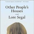 Cover Art for 9781565849501, Other People's Houses: A Novel by Lore Segal