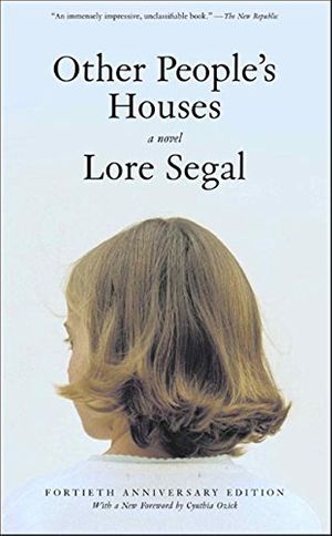Cover Art for 9781565849501, Other People's Houses: A Novel by Lore Segal