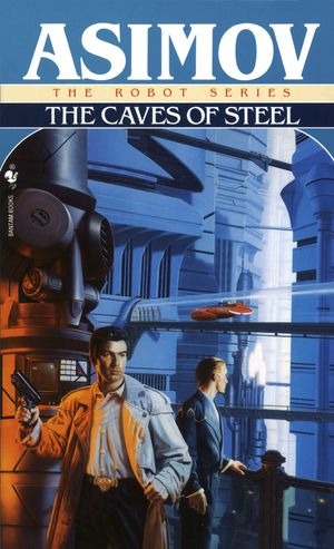 Cover Art for 9780553293401, The Caves of Steel by Isaac Asimov