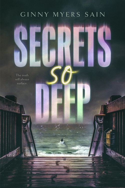 Cover Art for 9780593403990, Secrets So Deep by Ginny Myers Sain