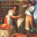 Cover Art for 9780195156850, Colonial Latin America by Mark A. Burkholder, Lyman L. Johnson